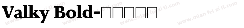 Valky Bold字体转换